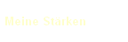Meine St�rken
